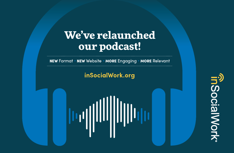 We've relaunched our podcast! New format, new website, more engaging, more relevant. inSocialWork.org. Graphic of sound wave-shaped buffalo surrounded by large headphones. 