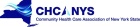 Logo: CHCANYS Community Health Care Association of New York State. 